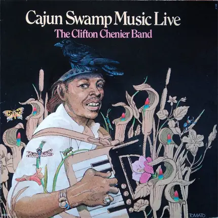 Clifton Chenier And His Red Hot Louisiana Band - Cajun Swamp Music Live