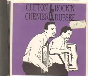 Clifton Chenier - Clifton Chenier & Rockin Dupsee