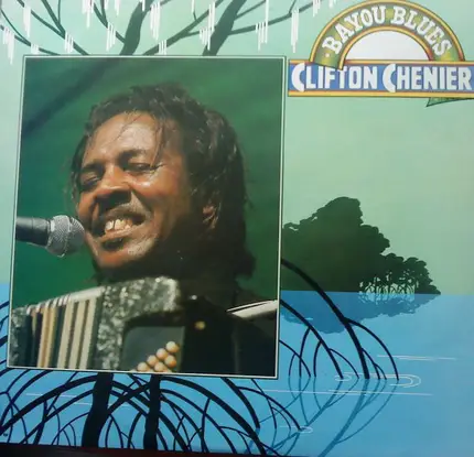 Clifton Chenier - Bayou Blues
