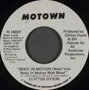 7inch Vinyl Single - Clifton Dyson - Body In Motion (Want Your Body In Motion With Mine)