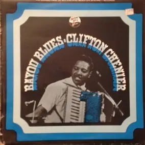 Clifton Chenier - Bayou Blues