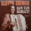 LP - Clifton Chenier - Bon Ton Roulet!