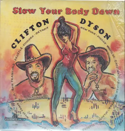 Clifton Dyson - Slow your body Down