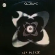 12inch Vinyl Single - Clima-X - Air Please
