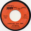 7inch Vinyl Single - Climax - Caroline This Time / Rainbow Rides Are Free