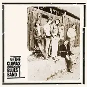 The Climax Chicago Blues Band - Climax Chicago.. -Digi-