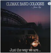 Climax Band Cologne And Jean Shy - Just The Way We Are...