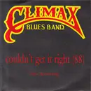 7inch Vinyl Single - Climax Blues Band - Couldn't Get It Right (88) (New Recording)
