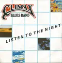 7inch Vinyl Single - Climax Blues Band - Listen To The Night