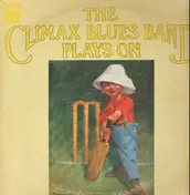 Climax Blues Band - Plays On