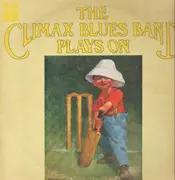 LP - Climax Blues Band - Plays On - early UK press