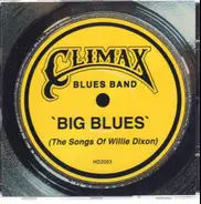 Climax Blues Band - Big Blues (The Songs Of Willie Dixon)