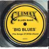 CD - Climax Blues Band - Big Blues (The Songs Of Willie Dixon)