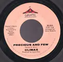 7inch Vinyl Single - Climax - Precious And Few
