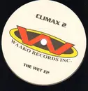 12inch Vinyl Single - Climax - The Wet EP