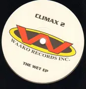 12inch Vinyl Single - Climax - The Wet EP
