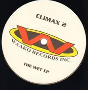 Climax - The Wet EP