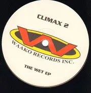 Climax - The Wet EP