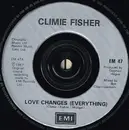 7inch Vinyl Single - Climie Fisher - Love Changes Everything