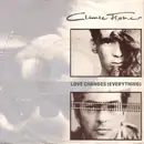 7inch Vinyl Single - Climie Fisher - Love Changes (Everything)