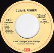 7inch Vinyl Single - Climie Fisher - Love Changes (Everything)