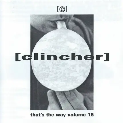 [Clincher] - That's The Way Volume 16
