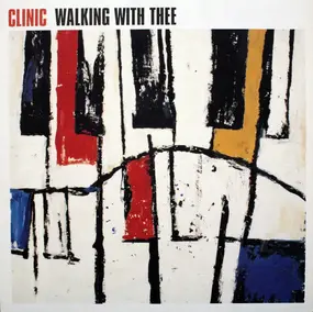 Clinic - Walking with Thee