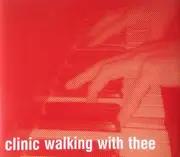 CD Single - Clinic - Walking With Thee