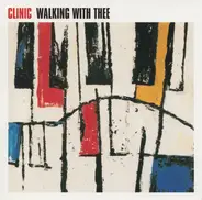 Clinic - Walking with Thee