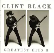 CD - Clint Black - Greatest Hits II
