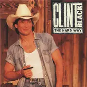 CD - Clint Black - The Hard Way