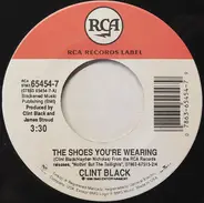 Clint Black - The Shoes You're Wearing