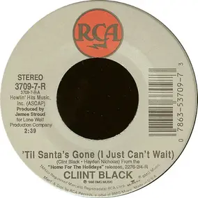 Clint Black - 'Til Santa's Gone (I Just Can't Wait)