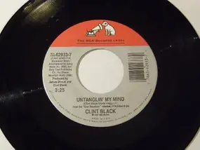 Clint Black - Untanglin' My Mind / I Can Get By