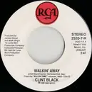 7inch Vinyl Single - Clint Black - Walkin' Away