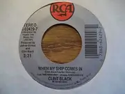 7inch Vinyl Single - Clint Black - When My Ship Comes In / Buying Time