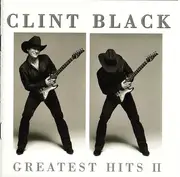 CD - Clint Black - Greatest Hits II