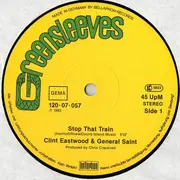 12inch Vinyl Single - Clint Eastwood And General Saint - Stop That Train / Monkey Man