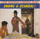 7inch Vinyl Single - Clint Eastwood And General Saint - Shame & Scandal!