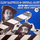 12inch Vinyl Single - Clint Eastwood And General Saint - Stop That Train - Picture sleeve