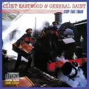 CD - Clint Eastwood And General Saint - Stop That Train