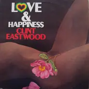 Clint Eastwood - Love And Happiness