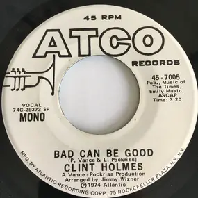 Clint Holmes - Bad Can Be Good