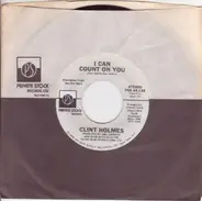 Clint Holmes - I Can Count On You