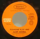7inch Vinyl Single - Clint Holmes - Playground In My Mind