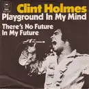 7inch Vinyl Single - Clint Holmes - Playground On My Mind