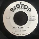 7inch Vinyl Single - Clint Miller - Lonely Traveler / You Must Have Read My Mind - promo