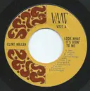 7inch Vinyl Single - Clint Miller - Look What It's Doin' To Me
