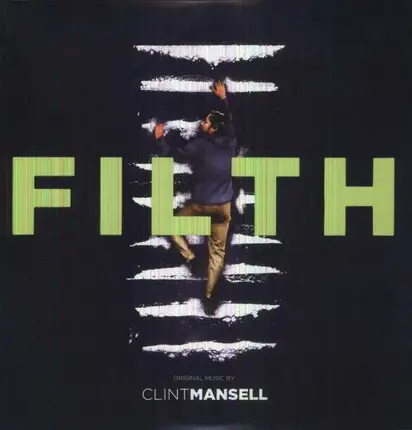 CLINT MANSELL - FILTH - ORIGINAL MUSIC
