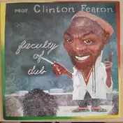Clinton Fearon - Faculty of Dub